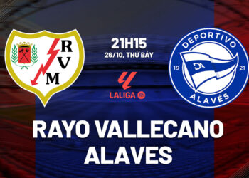 Nhận định bóng đá Rayo Vallecano vs Alaves La Liga hôm nay