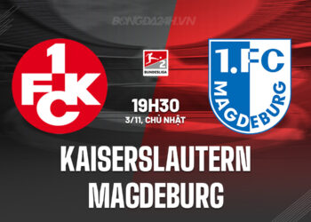 Nhận định bóng đá Kaiserslautern vs Magdeburg Hạng 2 Đức