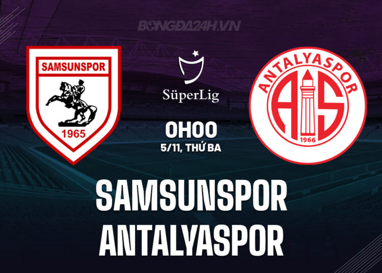 Nhận định bóng đá Samsunspor vs Antalyaspor VĐQG Thổ Nhĩ Kỳ