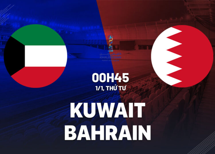 Nhận định bóng đá Bahrain vs Kuwait Gulf Cup 2024 hôm nay