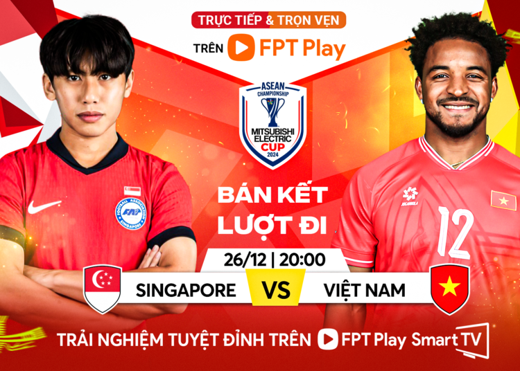 Nhận định Việt Nam vs Singapore, bán kết ASEAN Cup 2024