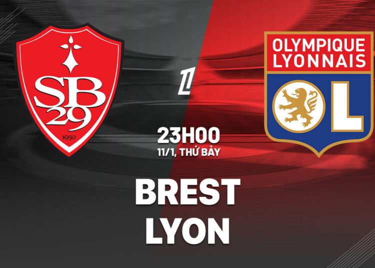 Nhận định bóng đá Brest vs Lyon VĐQG Pháp Ligue 1 hôm nay