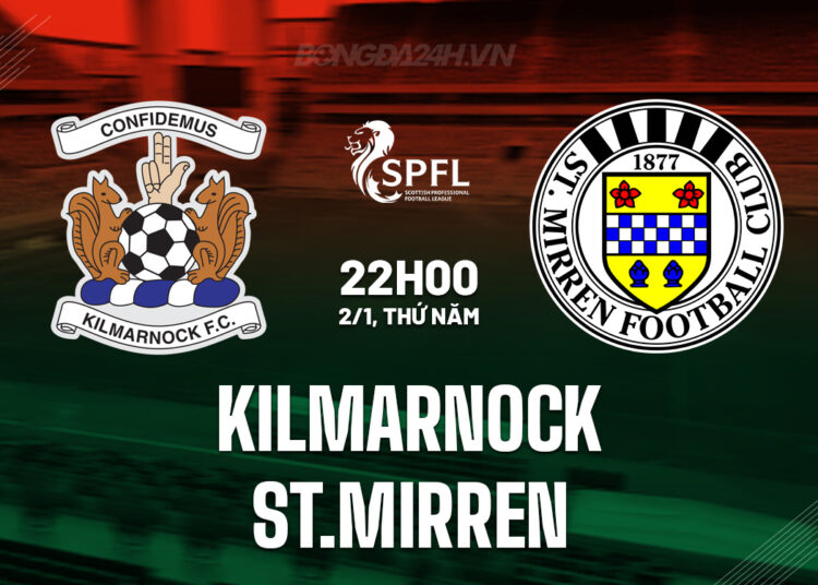 Nhận định bóng đá Kilmarnock vs St.Mirren VĐQG Scotland
