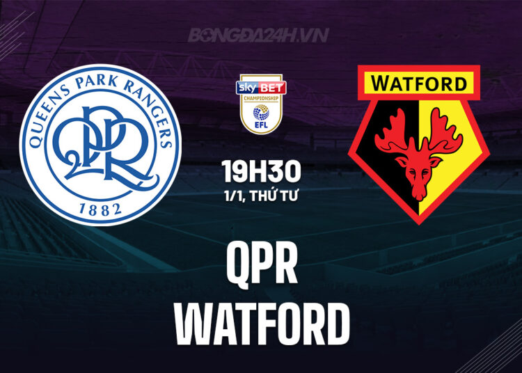 Nhận định bóng đá QPR vs Watford Hạng Nhất Anh hôm nay
