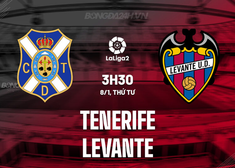 Nhận định bóng đá Tenerife vs Levante Hạng 2 Tây Ban Nha